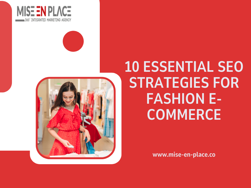 You are currently viewing 10 Essential SEO Strategies for Fashion E-commerce