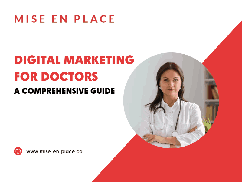 You are currently viewing Digital Marketing for Doctors: A Comprehensive Guide